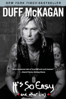 It's So Easy: and other lies - Duff McKagan