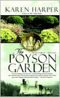 The Poyson Garden - Karen Harper