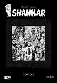 Shankar: Tomo II - Eduardo Mazzitelli, Enrique Alcatena