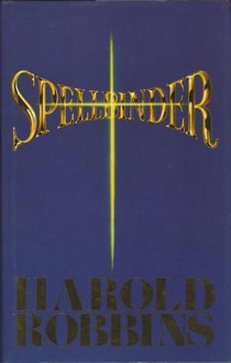 Spellbinder - Harold Robbins