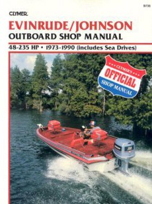 Evinrude/Johnson Outboard Shop Manual, 48-235 HP, 1973-1990 - Clymer Publishing