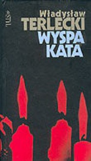 Wyspa kata - Władysław Terlecki