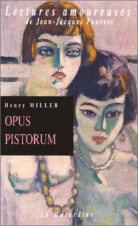 Opus Pistorum - Henry Miller