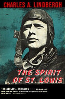 The Spirit of St. Louis - Charles A. Lindbergh