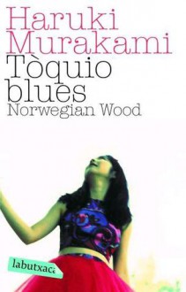 Tòquio Blues. Norwegian Wood - Haruki Murakami, Albert Nolla