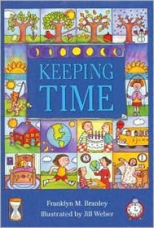 Keeping Time - Franklyn Mansfield Branley, Iris Van Rynbach