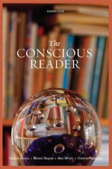 Conscious Reader, The (11th Edition) - Caroline Shrodes, Michael Shugrue