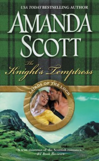 The Knight's Temptress (Lairds of the Loch, #2) - Amanda Scott