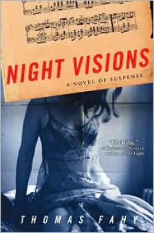 Night Visions: A Novel of Suspense - Thomas Fahy