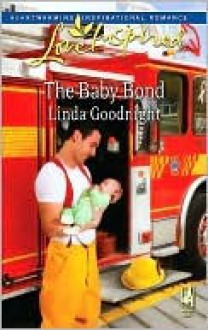 The Baby Bond - Linda Goodnight