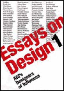 Essays on Design: Agis Designers of Influence - Alliance Graphique Internatio, Booth-Clibborn Editions, Graphique Internatio Alliance