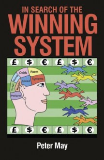 In Search of the Winning System - Dr Peter May