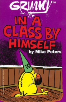 Grimmy: Grimm In A Class By Himself - Mike Peters