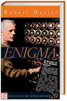 Enigma. Bild Bestseller Bibliothek Band 20 - Robert Harris