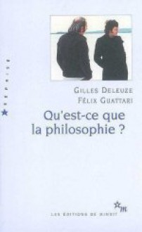 Qu'est Ce Que La Philosophie? - Gilles Deleuze, Félix Guattari