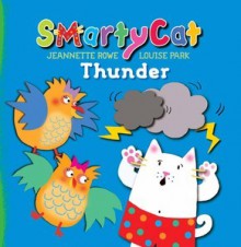 SmartyCat Thunder - Jeannette Rowe, Louise Park