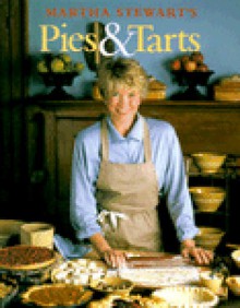 Martha Stewart's Pies & Tarts - Martha Stewart, Beth Galton, Henrietta Condak