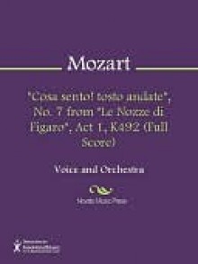 "Cosa sento! tosto andate", No. 7 from "Le Nozze di Figaro", Act 1, K492 (Full Score) - Wolfgang Amadeus Mozart