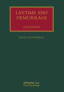 Laytime and Demurrage - John Schofield