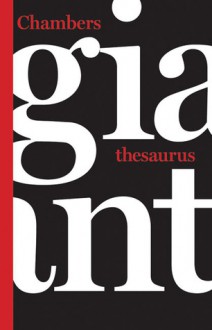 Chambers Giant Thesaurus - Mary O'Neill, Chambers