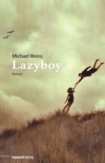 Lazyboy - Michael Weins