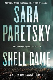 Shell Game (V.I. Warshawski #19) - Sara Paretsky
