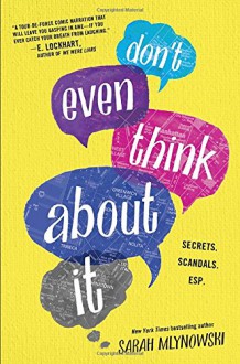 Don't Even Think About It - Sarah Mlynowski