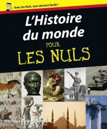 L'Histoire du monde pour les nuls (French Edition) - Philippe Moreau Defarges, Marc Chalvin