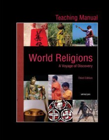 Teaching Manual for World Religions (2009): Voyage of Discovery, Third Edition - Jonathan Yu-Phelps, Michael Wilt