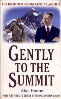 Gently to the Summit - Alan Hunter