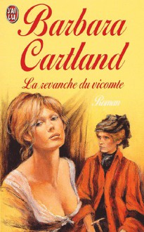 La Revanche du vicomte - Barbara Cartland