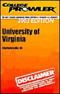 College Prowler University of Virginia (Collegeprowler Guidebooks) - Hem Wadhar