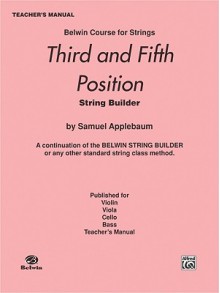 3rd and 5th Position String Builder: Teacher's Manual - Samuel Applebaum