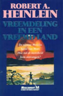 Vreemdeling in een vreemd land - Robert A. Heinlein