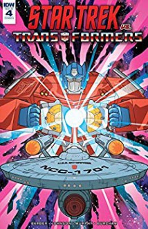 Star Trek vs. Transformers #4 (of 5) - John Barber, Mike Johnson