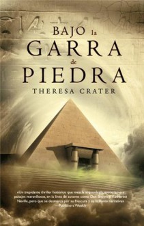 Bajo la garra de piedra (Best seller) (Spanish Edition) - Theresa Crater