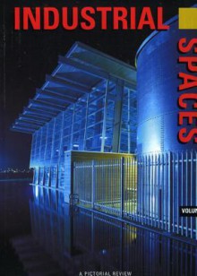 Industrial Spaces Vol 1 - Images Publishing