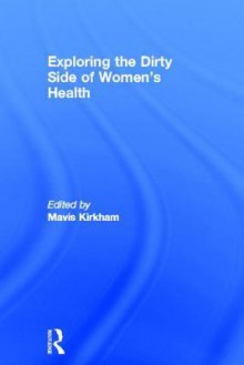 Social Pollution and Women's Health - Mavis Kirkham