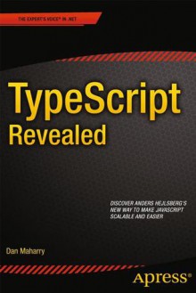 Typescript Revealed - Dan Maharry