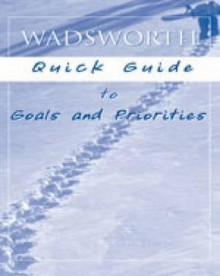 Custom Enrichment Module: Wadsworth Quick Guide to Goals and Priorities - Wadsworth