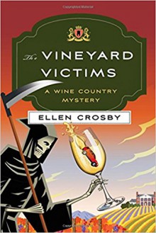 The Vineyard Victims: A Wine Country Mystery (Wine Country Mysteries) - Ellen Crosby