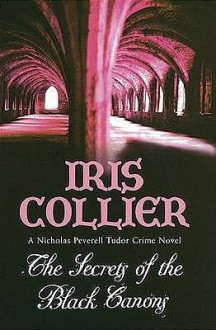 The Secrets Of The Black Canons - Iris Collier