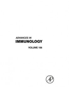 Advances in Immunology, Volume 106 - Frederick W. Alt