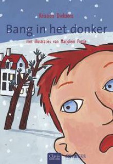 Bang in het donker - Kristien Dieltiens