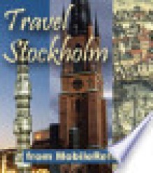 Travel Stockholm Sweden for Smartphones and Mobile Devices - an Illustrated Guide Phrasebook and Maps. FREE General Info and a Map in the Trial Version - MobileReference