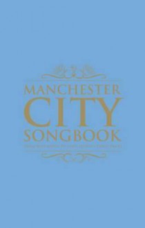 The Manchester City Songbook - Sport Media