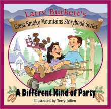 A Different Kind of Party - Larry Burkett, Terry Julien