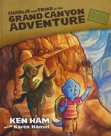 Charlie and Trike in the Grand Canyon Adventure - Ken Ham, Karen Hansel