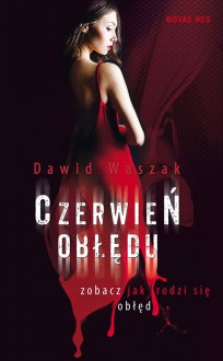 Czerwień obłędu - Dawid Waszak