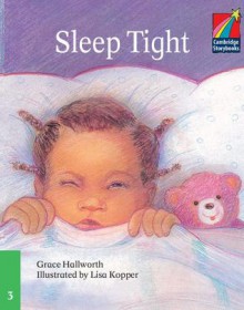 Sleep Tight ELT Edition (Cambridge Storybooks) - Grace Hallworth